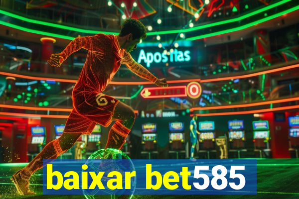 baixar bet585